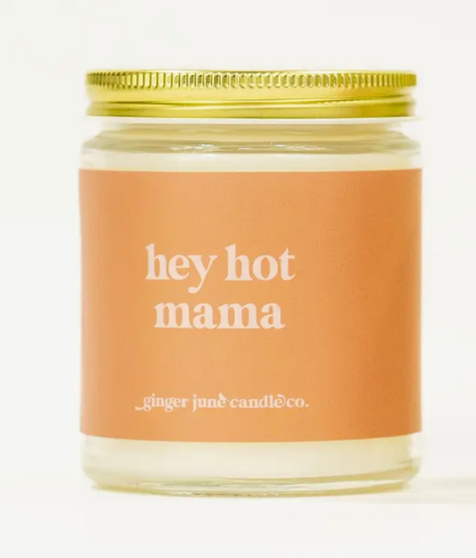 Hey Hot Mama Candle